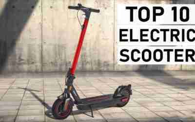 Top 10 Best Electric Scooters to Buy in 2022