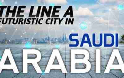 The Line   A Futuristic City In Saudi Arabia