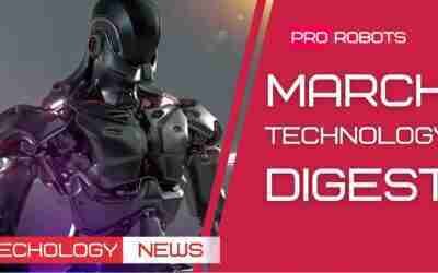 The Newest Robots and Future Technologies: All the March Technology News in One Issue