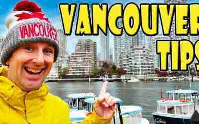 VANCOUVER TRAVEL TIPS: 11 Things to Know Before You Go