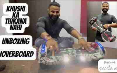 Hoverboard Unboxing-Khushi Ka Thikana Nahi | My New Toy #hoverboard Sahil Sethi Vlogs | Dietdimaadi
