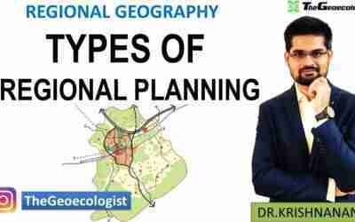 Types of Regional Planning -Regional Geography -Geoecologist