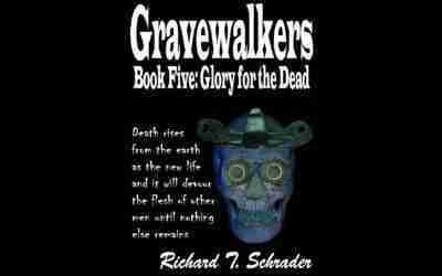 Gravewalkers: Book Five – Glory  for the Dead – Unabridged Audiobook – closed-captioned