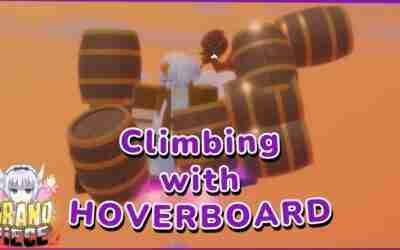 Climbing With The Hoverboard in Grand Piece Online [GPO]