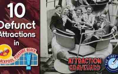 10 Defunct Rides in Blackpool Pleasure Beach – Attraction Graveyard
