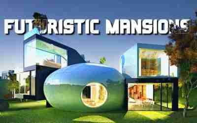 Top 10 Futuristic Mansions That Belong On Another Planet