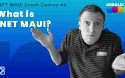 What is .NET MAUI? – .NET Maui Crash Course #0