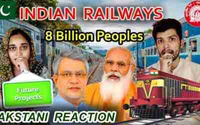 Pak React Indian Railways | 8 Billion People | Future Projects | India's Railway Past | Bullet Train
