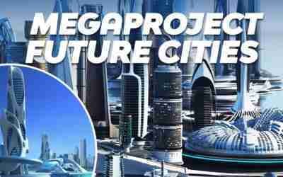 5 Megaproject Future Cities You've Never Heard Of – Number 1 will definitely SHOCK you!