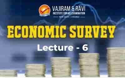 Economic Survey 2021 – 22 | Lecture 6 | Vajiram & Ravi