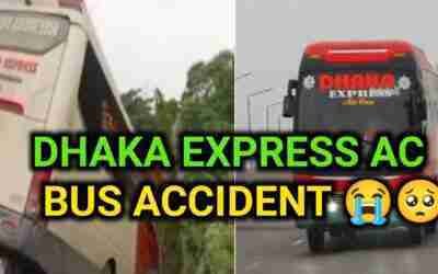 DHAKA EXPRESS AC BUS ACCIDENT || BUS ACCIDENT IN BANGLADESH ????