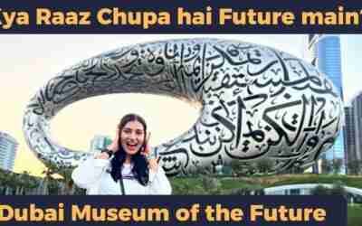 What is inside Dubai Museum of the Future | Most beautiful building of world