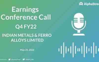 INDIAN METALS & FERRO ALLOYS LIMITED Q4 FY22 Earnings Concall
