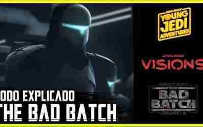 Todo Explicado: Star Wars The Bad Batch Temporada 2, Visions y Young Jedi Adventures – Jeshua Revan