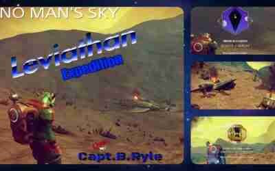 NO MAN'S SKY; Leviathan Expedition   Live w/ Capt.B.Ryle May 25
