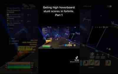 Getting high hoverboard stunt scores in fortnite part 1