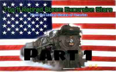 Top 11 Retired Steam Excursion Stars from the United States of America Part 1| Remastered