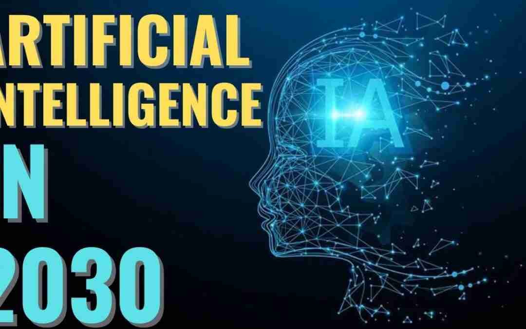 Artificial Intelligence in 2030  10 Future Trends |#technologyfullshow #technology