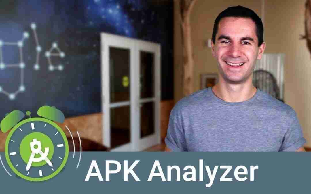 APK Analyzer: An Android Tool Time deep dive