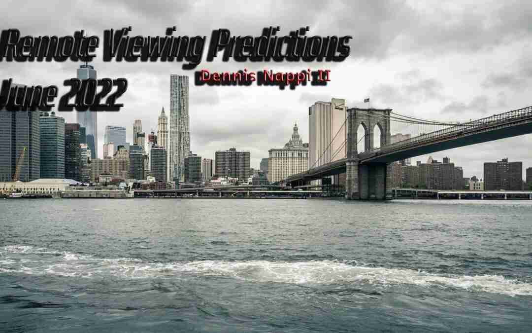 Remote Viewing World Events June 2022