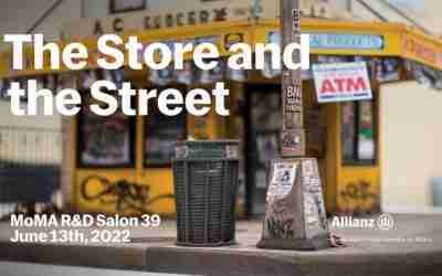 The Store and the Street | MoMA R&D Salon 39 | MoMA LIVE