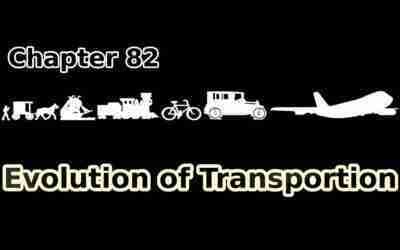Chapter 82 : Evolution of transportation