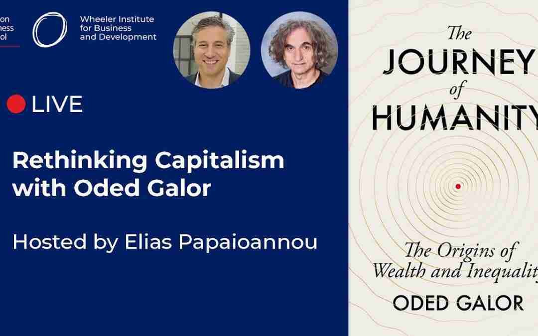 Rethinking Capitalism with Oded Galor