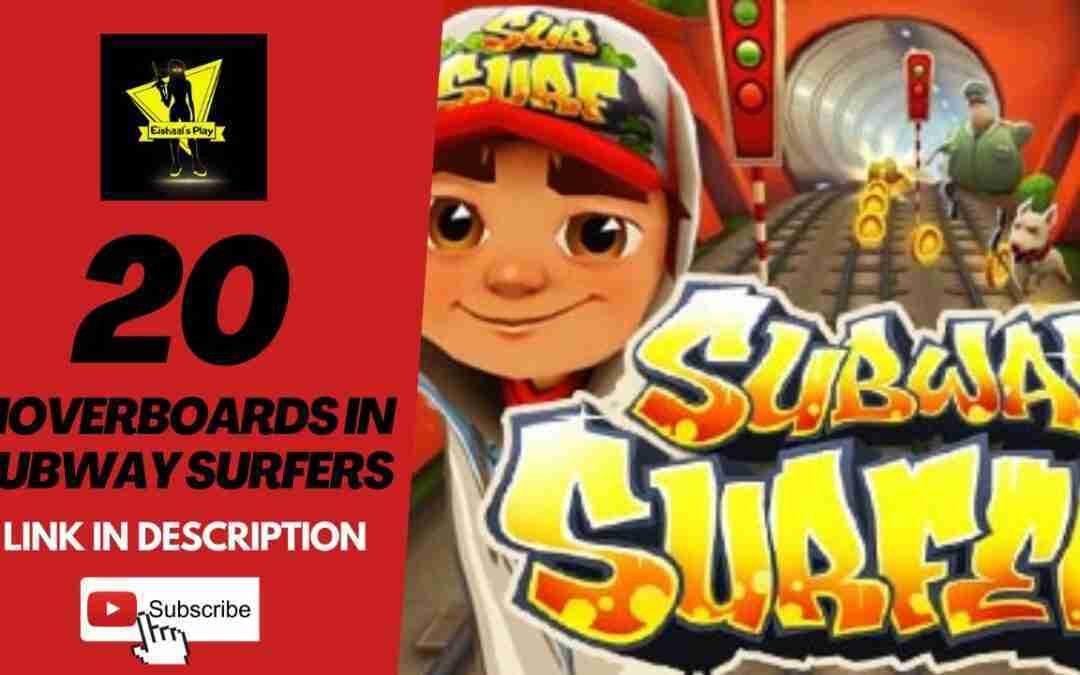 Using 20 Hoverboards in Subway Surfers- Eishaal's Play