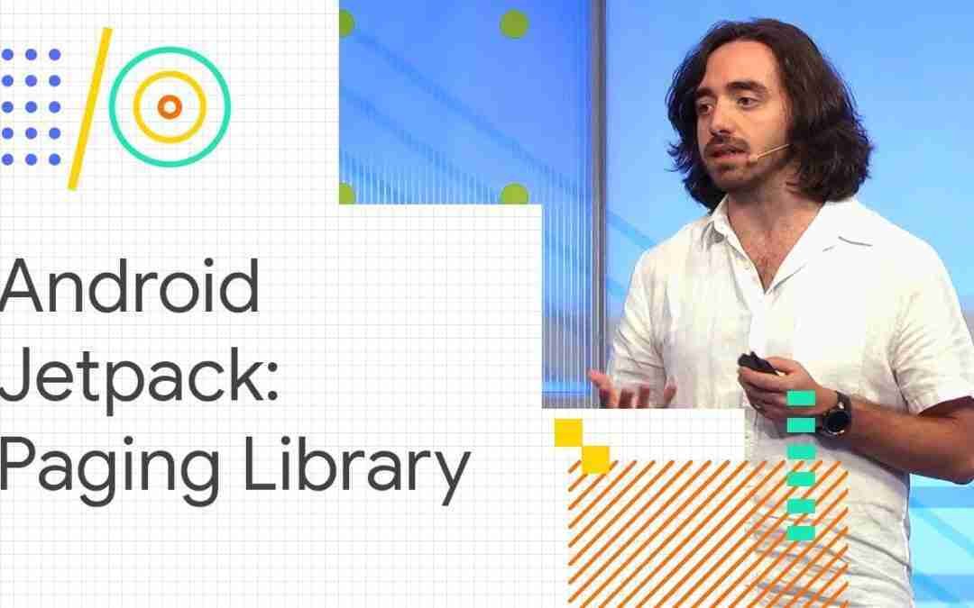 Android Jetpack: Manage infinite lists with RecyclerView and Paging (Google I/O '18)