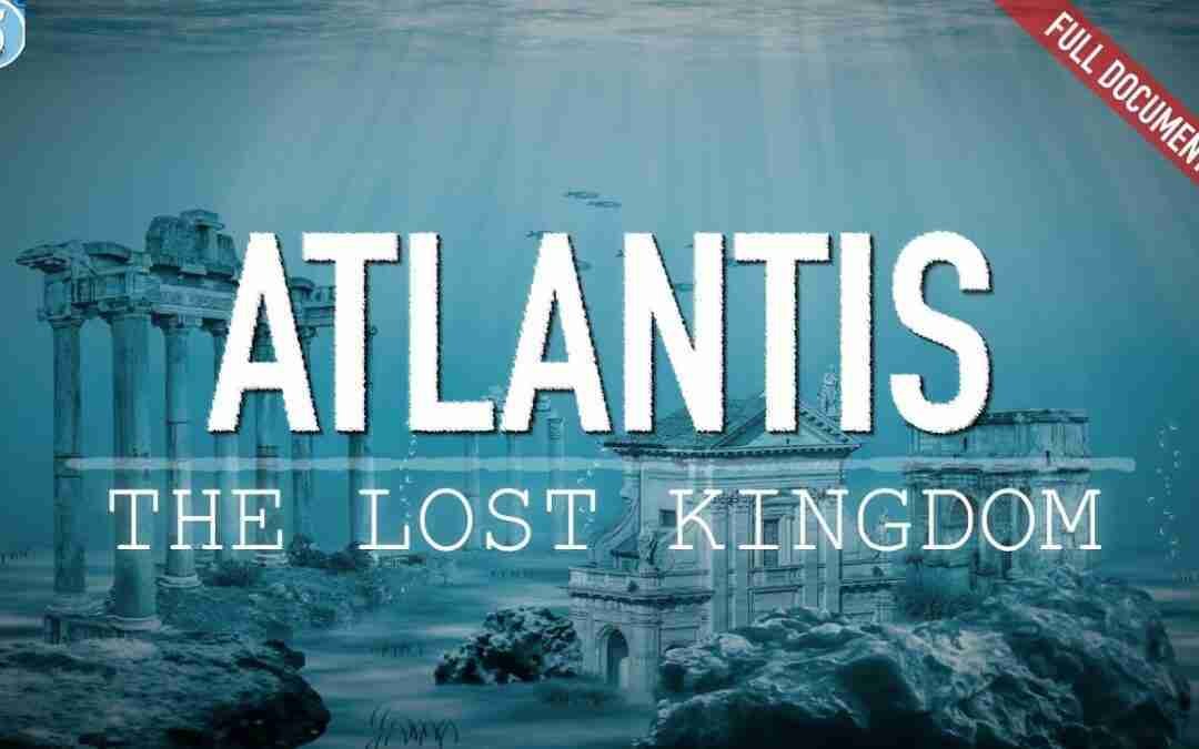 Atlantis: Searching for The Lost Kingdom | Documentary