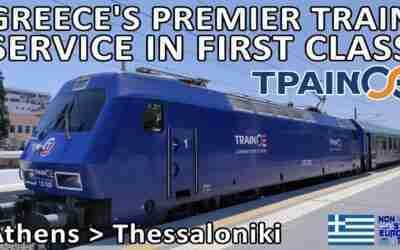 GREECE'S PREMIER TRAIN SERVICE IN FIRST CLASS / TRAINOSE ATHENS TO THESSALONIKI REVIEW