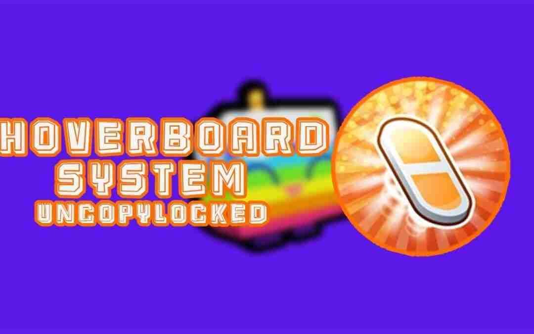 Uncopylocked Hoverboard