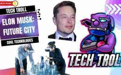A.I., Future Cities, and Elon Musk's Next Venture – Urbanism