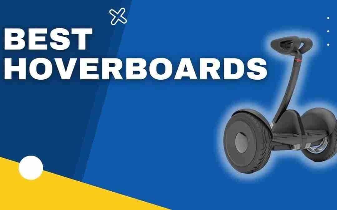 Top 3 BEST HOVERBOARDS in 2022