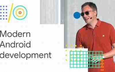 Modern Android development: Android Jetpack, Kotlin, and more (Google I/O 2018)
