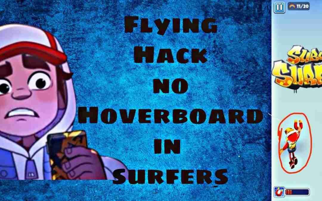 Subway surfers flying hack without any hoverboards