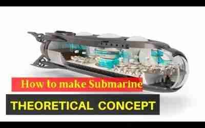Theoretical concept of Submarine for Build