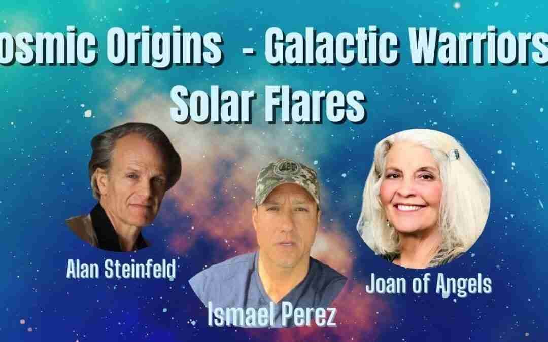 Ismael Perez on Cosmic origins, Galactic warriors , and Solar flares with