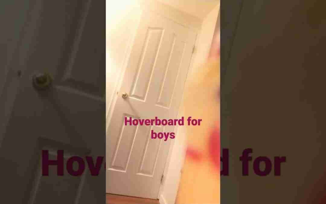 get it because boys hovering you know because we love hoverboards it's family friendly