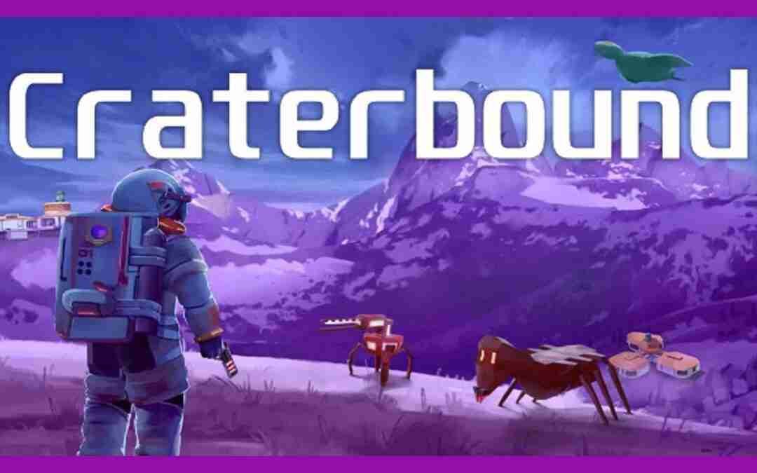 Quoi de Neuf ce Dimanche ? – Craterbound – Découverte FR