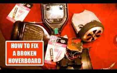 HOW TO FIX A BROKEN HOVERBOARD