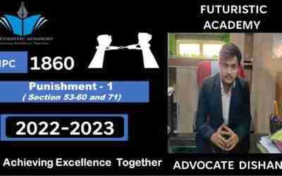Punishment Part 1 | Indian Penal Code 1860 | Section 53 to Section 60 & 71 of Indian Penal Code 1860