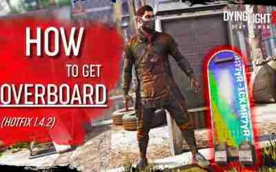 DYING LIGHT 2 – HOW TO GET HOVERBOARD (HOTFIX 1.4.2) 2022
