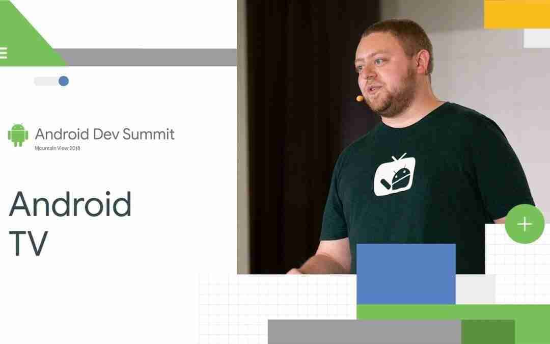Building a great TV app (Android Dev Summit '18)