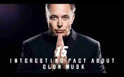 15 Interesting Fact About Elon Musk .