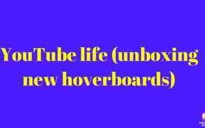 YouTube life (unboxing more hoverboards)