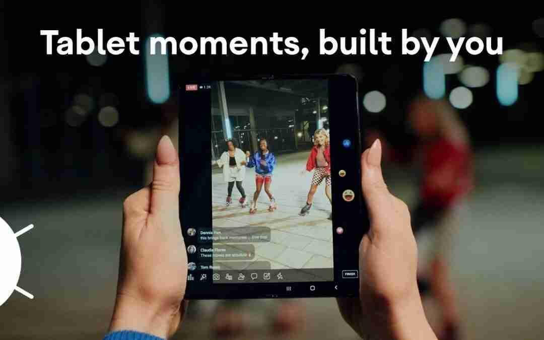 Tablet moments, built by you!
