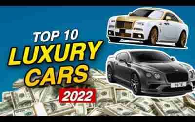 2022 Top 10 Luxury Cars