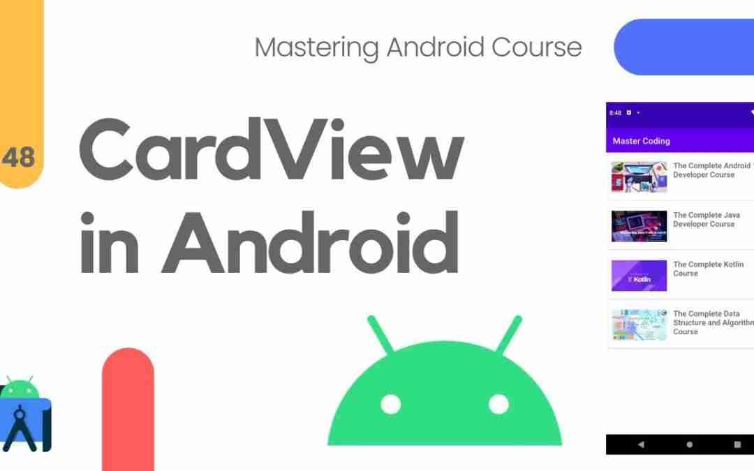 CardView in Android – Android Studio Tutorial #48