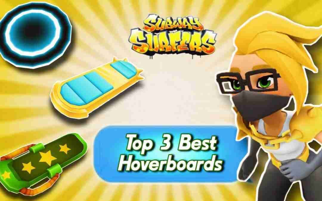 Top 3 Best Hoverboards – Subway Surfers